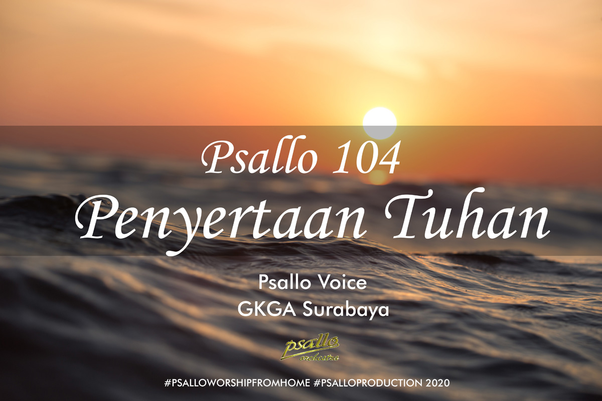 Psallo 104 Penyertaan Tuhan